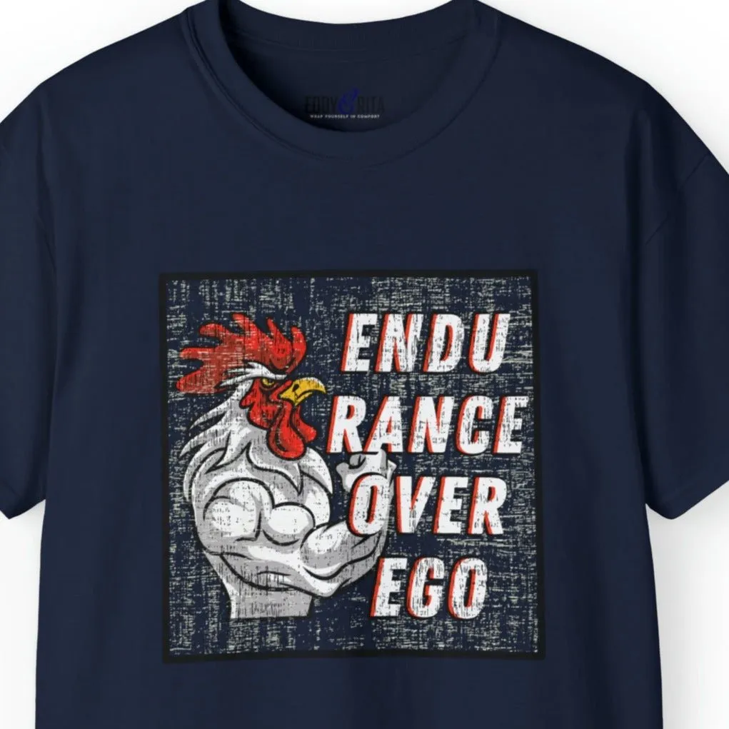 Muscle-Bound Rooster 'Endurance Over Ego' Men's Tee - Powerful and Inspirational Shirt